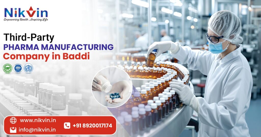 Third Party Pharma Manufacturer in Baddi
