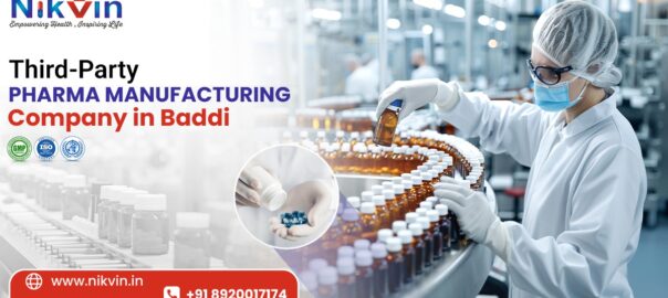 Third Party Pharma Manufacturer in Baddi