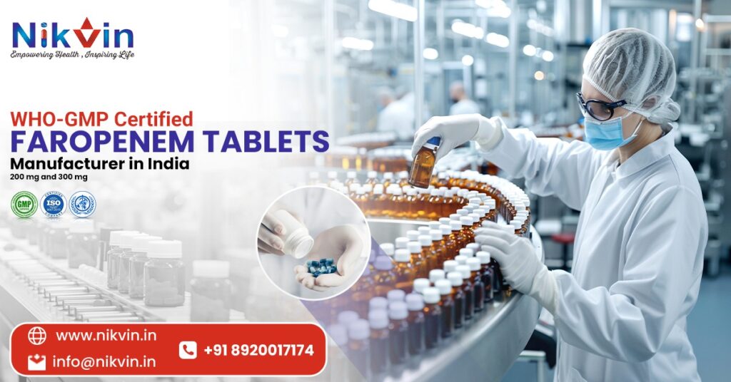 Faropenem Tablets Manufacturer