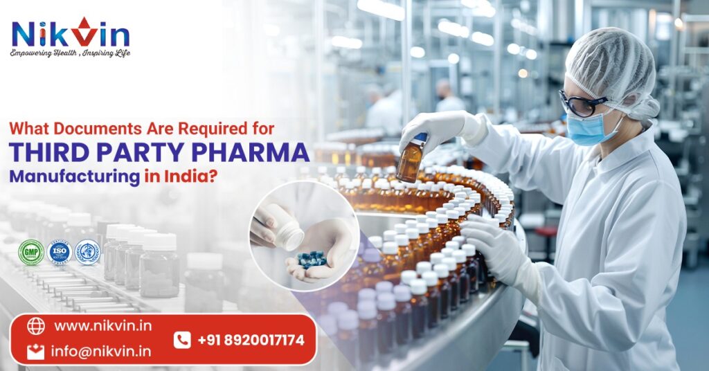 Documents Required for Third Party Pharma Manufacturing