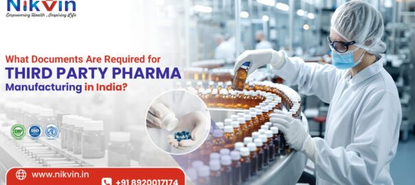 Documents Required for Third Party Pharma Manufacturing